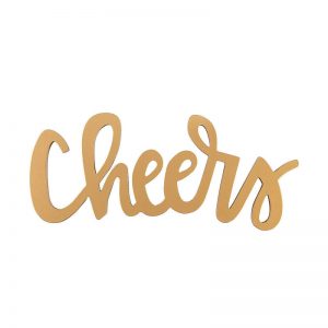 Gold Cheers Calligraphy Cutout Sign