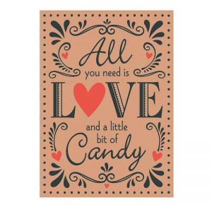 All You Need is Love and Candy Wedding Sign